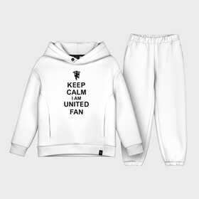 Детский костюм хлопок Oversize с принтом keep calm I am United fan ,  |  | Тематика изображения на принте: keep calm | keep calm i am united fan | manchester united | united | манчестер юнайтед | футбол