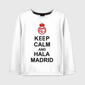 Детский лонгслив хлопок с принтом keep calm and Hala Madrid , 100% хлопок | круглый вырез горловины, полуприлегающий силуэт, длина до линии бедер | keep calm and hala madrid | madrid | real madrid | мадрид | реал мадрид | футбол | футбольный клуб | я болею за мадрид
