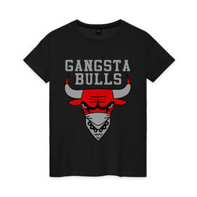 Женская футболка хлопок с принтом Gangsta bulls , 100% хлопок | прямой крой, круглый вырез горловины, длина до линии бедер, слегка спущенное плечо | bshirts | bulls | cihago bulls | gangsta bulls | swag | sweg | бык | красный бык | сваг | свег | чикаго булс