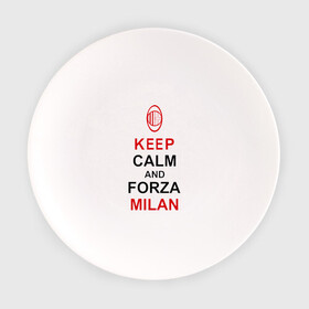 Тарелка с принтом keep calm and Forza Milan , фарфор | диаметр - 210 мм
диаметр для нанесения принта - 120 мм | Тематика изображения на принте: болельщикам | матч | милан | спорт | фк | футбол | футбольный клуб