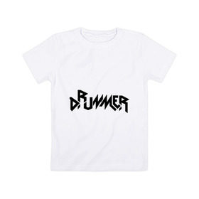 Детская футболка хлопок с принтом Drummer , 100% хлопок | круглый вырез горловины, полуприлегающий силуэт, длина до линии бедер | rock | барабанщик | музыка | музыкант | рок группа | ударные
