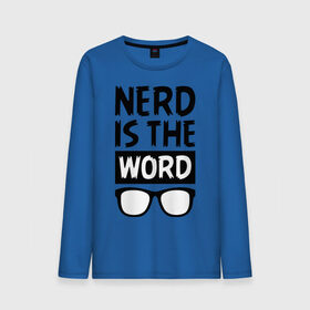 Мужской лонгслив хлопок с принтом Nerd is the Word , 100% хлопок |  | nerd is the word | word | красные очки | очки | хипстерские очки