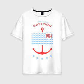 Женская футболка хлопок Oversize с принтом MATTISON яхт-клуб , 100% хлопок | свободный крой, круглый ворот, спущенный рукав, длина до линии бедер
 | Тематика изображения на принте: mattison | маттисон | море | якорь | яхкт клуб