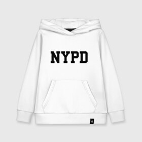 Детская толстовка хлопок с принтом NYPD , 100% хлопок | Круглый горловой вырез, эластичные манжеты, пояс, капюшен | new york | силовые структуры