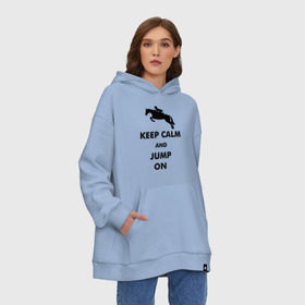 Худи SuperOversize хлопок с принтом Keep Calm - конный спорт - лошади , 70% хлопок, 30% полиэстер, мягкий начес внутри | карман-кенгуру, эластичная резинка на манжетах и по нижней кромке, двухслойный капюшон
 | keep calm | конный | лошади