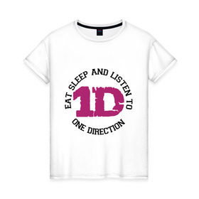 Женская футболка хлопок с принтом Eat sleep and One Direction , 100% хлопок | прямой крой, круглый вырез горловины, длина до линии бедер, слегка спущенное плечо | 