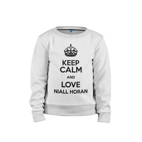 Детский свитшот хлопок с принтом Keep calm and love Niall Horan , 100% хлопок | круглый вырез горловины, эластичные манжеты, пояс и воротник | Тематика изображения на принте: 1d | keep calm | music | niall horan | one direction | найл хоран