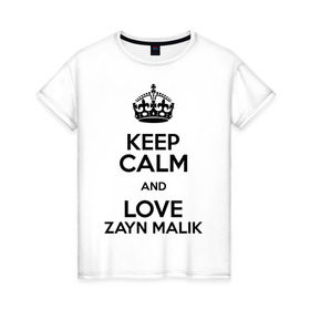Женская футболка хлопок с принтом Keep calm and love Zayn Malik , 100% хлопок | прямой крой, круглый вырез горловины, длина до линии бедер, слегка спущенное плечо | 1d | keep calm | music | one direction | zayn malik | зейн малик