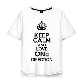 Мужская футболка хлопок Oversize с принтом Keep calm and love One Direction , 100% хлопок | свободный крой, круглый ворот, “спинка” длиннее передней части | 1d | keep calm | love one direction | music | one direction