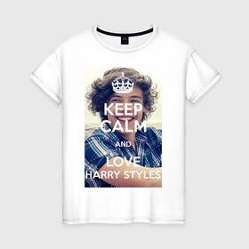 Женская футболка хлопок с принтом Keep calm and love Harry Styles , 100% хлопок | прямой крой, круглый вырез горловины, длина до линии бедер, слегка спущенное плечо | Тематика изображения на принте: 1d | harry styles | keep calm | music | one direction | гарри стайлс