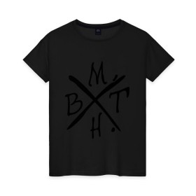 Женская футболка хлопок с принтом BMTH , 100% хлопок | прямой крой, круглый вырез горловины, длина до линии бедер, слегка спущенное плечо | bmth | bring me the horizon | hardcore | kubana 2014 | rock | дэткор | музыка | рок | рок группы