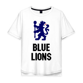 Мужская футболка хлопок Oversize с принтом blue lions (chelsea) , 100% хлопок | свободный крой, круглый ворот, “спинка” длиннее передней части | blue lions | blue lions (chelsea) | спорт | футбол