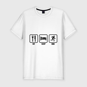 Мужская футболка премиум с принтом Eat Sleep Run (Еда, Сон, Бег) , 92% хлопок, 8% лайкра | приталенный силуэт, круглый вырез ворота, длина до линии бедра, короткий рукав | eat sleep run | бег | вилка | еда | кровать | сон