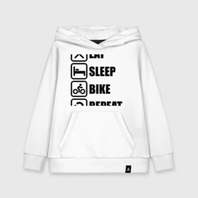 Детская толстовка хлопок с принтом Eat Sleep Bike Repeat , 100% хлопок | Круглый горловой вырез, эластичные манжеты, пояс, капюшен | bike | eat | eat sleep bike repeat | repeat | sleep | велоспорт | кровать | спорт