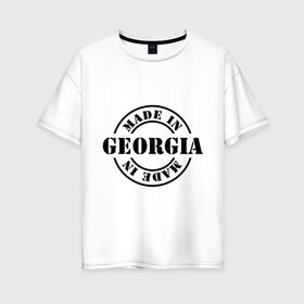 Женская футболка хлопок Oversize с принтом Made in Georgia (сделано в Грузии) , 100% хлопок | свободный крой, круглый ворот, спущенный рукав, длина до линии бедер
 | Тематика изображения на принте: made in georgia | грузия | сделано в грузии | туристические