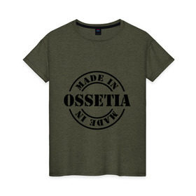 Женская футболка хлопок с принтом Made in Ossetia (сделано в Осетии) , 100% хлопок | прямой крой, круглый вырез горловины, длина до линии бедер, слегка спущенное плечо | made in ossetia | кавказ | регионы россии | сделано в осетии