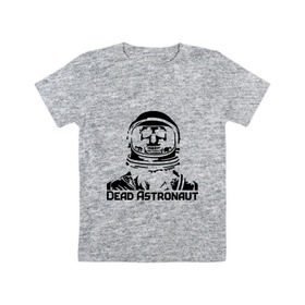 Детская футболка хлопок с принтом Dead Astronaut (мертвый астронавт) , 100% хлопок | круглый вырез горловины, полуприлегающий силуэт, длина до линии бедер | dead astronaut | dead astronaut (мертвый астронавт) | кости | мертвый астронавт | череп | черепок