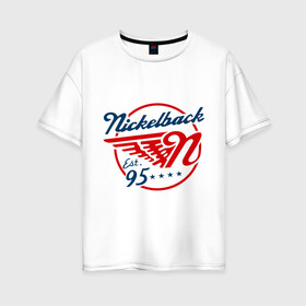 Женская футболка хлопок Oversize с принтом Nickelback , 100% хлопок | свободный крой, круглый ворот, спущенный рукав, длина до линии бедер
 | 95 | nickelback | альтернативный метал | альтернативный рок | крылатый рок | музыка | хард рок