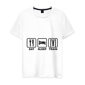 Мужская футболка хлопок с принтом Еда сон тренировки (Eat, Sleep, Train) , 100% хлопок | прямой крой, круглый вырез горловины, длина до линии бедер, слегка спущенное плечо. | eat | sleep | train | еда | сон | спорт | тренировки