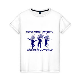 Женская футболка хлопок с принтом Wonderful world , 100% хлопок | прямой крой, круглый вырез горловины, длина до линии бедер, слегка спущенное плечо | 