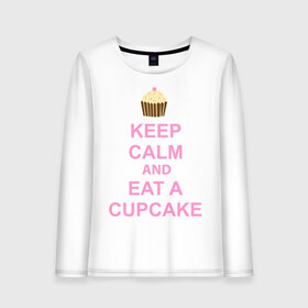 Женский лонгслив хлопок с принтом keep calm and eat a cupcake , 100% хлопок |  | keep calm and eat a cupcake | антибренд | кекс | сохранять спокойствие и съесть кекс