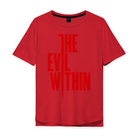 Мужская футболка хлопок Oversize с принтом The Evil Within , 100% хлопок | свободный крой, круглый ворот, “спинка” длиннее передней части | the evil within | зло | игры