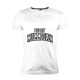 Мужская футболка премиум с принтом Billy Milligan Rap , 92% хлопок, 8% лайкра | приталенный силуэт, круглый вырез ворота, длина до линии бедра, короткий рукав | billy milligan rap | rap | русский рэп