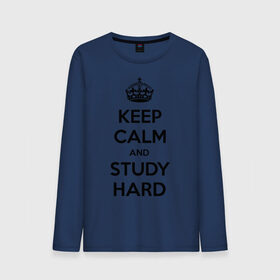 Мужской лонгслив хлопок с принтом Keep calm and study hard , 100% хлопок |  | Тематика изображения на принте: keep calm and study hard | студенческие | учиться | школа