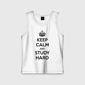 Детская майка хлопок с принтом Keep calm and study hard ,  |  | keep calm and study hard | студенческие | учиться | школа