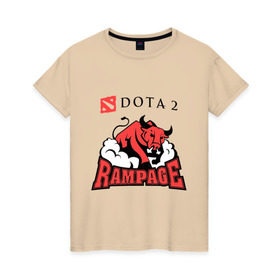 Женская футболка хлопок с принтом Dota 2 Rampage Дота , 100% хлопок | прямой крой, круглый вырез горловины, длина до линии бедер, слегка спущенное плечо | dota 2 rampage дота | dota2 | бык | игры