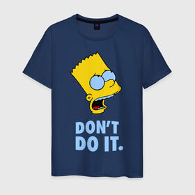 Мужская футболка хлопок с принтом Bart Simpson Dont do it Барт , 100% хлопок | прямой крой, круглый вырез горловины, длина до линии бедер, слегка спущенное плечо. | bart simpson dont do it | барт | кино | мультфильмы и тв | симпсоны