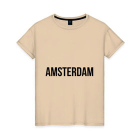Женская футболка хлопок с принтом Amsterdam , 100% хлопок | прямой крой, круглый вырез горловины, длина до линии бедер, слегка спущенное плечо | amsterdam | амстердам | голландия | туристические