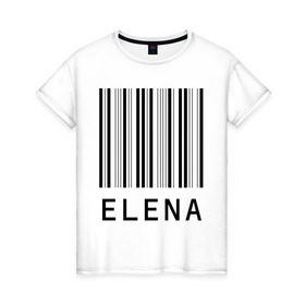 Женская футболка хлопок с принтом Елена (штрихкод) , 100% хлопок | прямой крой, круглый вырез горловины, длина до линии бедер, слегка спущенное плечо | елена | имена | лена | ленка