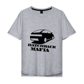 Мужская футболка хлопок Oversize с принтом HATCHBACK MAFIA , 100% хлопок | свободный крой, круглый ворот, “спинка” длиннее передней части | автоваз | банка | дрифтер | иномарки для понтов | подарок автомобилисту | стрит рэйсинг | таз клуб | тазы для пацанов | тазы рулят | хэтчбэк мафия. двенашка