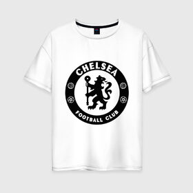 Женская футболка хлопок Oversize с принтом Chelsea logo , 100% хлопок | свободный крой, круглый ворот, спущенный рукав, длина до линии бедер
 | 1905 | chelsea | chelsea logo | fc | footbal club | лого | логотип | спорт | футбол | футбольный клуб | челси