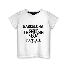 Детская футболка хлопок с принтом Barcelona 1899 , 100% хлопок | круглый вырез горловины, полуприлегающий силуэт, длина до линии бедер | barcelona | fc | fc barcelona | footbal club | барселона | лого | логотип | спорт | футбол | футбольный клуб