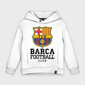 Детское худи Oversize хлопок с принтом Barcelona FC , френч-терри — 70% хлопок, 30% полиэстер. Мягкий теплый начес внутри —100% хлопок | боковые карманы, эластичные манжеты и нижняя кромка, капюшон на магнитной кнопке | barcelona | fc | fc barcelona | footbal club | барселона | лого | логотип | спорт | футбол | футбольный клуб