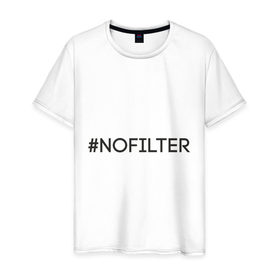 Мужская футболка хлопок с принтом NoFilter , 100% хлопок | прямой крой, круглый вырез горловины, длина до линии бедер, слегка спущенное плечо. | Тематика изображения на принте: instagram | no filter | nofilter | selfie | swag | инстаграм | селфи