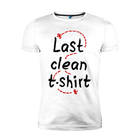 Мужская футболка премиум с принтом Последняя чистая майка , 92% хлопок, 8% лайкра | приталенный силуэт, круглый вырез ворота, длина до линии бедра, короткий рукав | Тематика изображения на принте: clean | fly | last | shirt | t shirt | tshirt | майка | муха | последняя | футболка | чистая