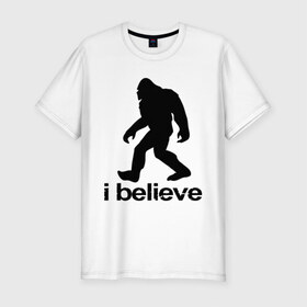 Мужская футболка премиум с принтом I Believe в снежного человека , 92% хлопок, 8% лайкра | приталенный силуэт, круглый вырез ворота, длина до линии бедра, короткий рукав | 