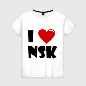 Женская футболка хлопок с принтом I LOVE NSK , 100% хлопок | прямой крой, круглый вырез горловины, длина до линии бедер, слегка спущенное плечо | Тематика изображения на принте: новосибирск | нск | россия | сибирь | я люблю.
