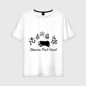 Женская футболка хлопок Oversize с принтом Siberian Fast food , 100% хлопок | свободный крой, круглый ворот, спущенный рукав, длина до линии бедер
 | Тематика изображения на принте: siberia fastfood | елки | фастфуд