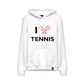 Женская толстовка хлопок с принтом I Love Tennis , френч-терри, мягкий теплый начес внутри (100% хлопок) | карман-кенгуру, эластичные манжеты и нижняя кромка, капюшон с подкладом и шнурком | ракетка | тенис | теннис | теннисист