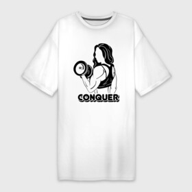 Платье-футболка хлопок с принтом Conquer ,  |  | conquer | детка | качок | мышцы | спорт | спортсменка | фитоняша | фитоняшка | штанга