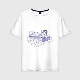 Женская футболка хлопок Oversize с принтом NSK , 100% хлопок | свободный крой, круглый ворот, спущенный рукав, длина до линии бедер
 | nsk | город | новосибирск | театр
