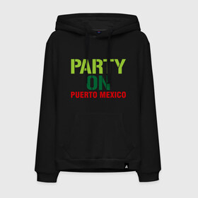 Мужская толстовка хлопок с принтом Party on Puerto Mexico , френч-терри, мягкий теплый начес внутри (100% хлопок) | карман-кенгуру, эластичные манжеты и нижняя кромка, капюшон с подкладом и шнурком | Тематика изображения на принте: 