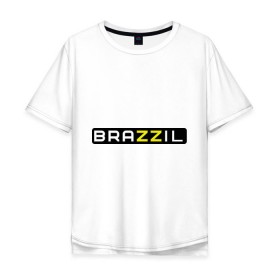 Мужская футболка хлопок Oversize с принтом Brazzil , 100% хлопок | свободный крой, круглый ворот, “спинка” длиннее передней части | brazzers | бразилия