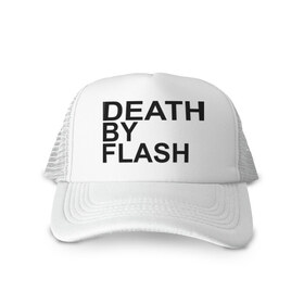 Кепка тракер с сеткой с принтом Death by flash , трикотажное полотно; задняя часть — сетка | длинный козырек, универсальный размер, пластиковая застежка | flash