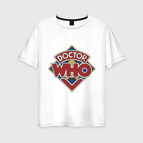 Женская футболка хлопок Oversize с принтом Доктор Кто , 100% хлопок | свободный крой, круглый ворот, спущенный рукав, длина до линии бедер
 | doctor who | далеки | доктор кто | дэвид теннант | мэтт смит | ривер | эми понд