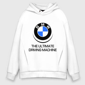 Мужское худи Oversize хлопок с принтом BMW Driving Machine , френч-терри — 70% хлопок, 30% полиэстер. Мягкий теплый начес внутри —100% хлопок | боковые карманы, эластичные манжеты и нижняя кромка, капюшон на магнитной кнопке | bmw | driving | machine | ultimate